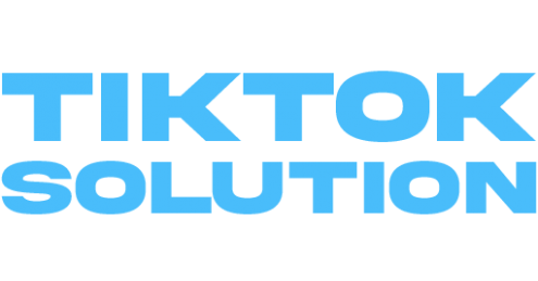 TIKTOK SOLUTION